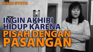 PISAH DENGAN PASANGAN MEMBUATKU HANCUR DAN TIDAK PUNYA PENGHARAPAN | #kisahnyata - Yerlina Waruwu