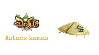 [Dofus Touch] Astuce kamas Craft Solomonk