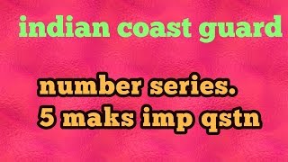 Indian coast guard important question number series