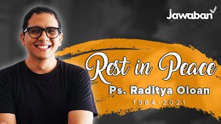 Selamat Jalan Raditya Oloan | In Memoriam Raditya Oloan