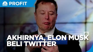 Akhirnya, Elon Musk Putuskan Beli Twitter