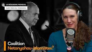 Benyamin Netanyhaou envisage-t-il une alliance de choc avec le parti islamiste ?