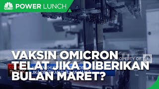 Vaksin Khusus Omicron Dinilai Terlambat Jika Diberikan di Bulan Maret