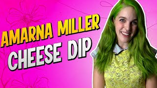 Amarna Miller - Cheese Dip
