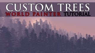 Custom Trees - World Painter Tutorial