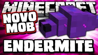 NOVO MOB ENDERMITE! -Minecraft 1.8 Snapshot 14w11a
