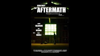 The Aftermath A Full Length Movie (2007)