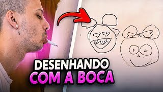 DESENHANDO COM A BOCA!! ADIVINHE QUEM É!
