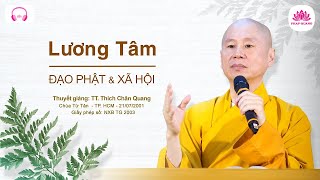 26. Lương tâm - TT. Thích Chân Quang