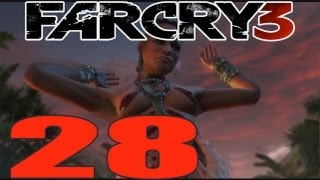 Far Cry 3: Walkthrough Part 28 The Rite of Passage (EPIC GAMING MOMENT! EPIC BOSS + BOOBS!)
