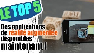 Le top 5 Des applications de réalité augmentée disponibles maintenant