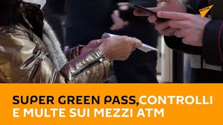 Super green pass, controlli e multe sui mezzi Atm