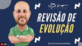 ENEM | EVOLUÇÃO | REVISÃO