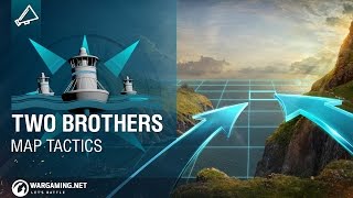 World of Warships - Map Tactics: Two Brothers