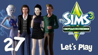 Let's Play The Sims 3 Сверхъестественное - 27 - Переезд!