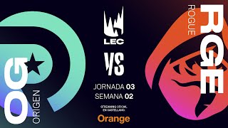 ORIGEN VS ROGUE - LEC - SPRING SPLIT 2020 - #LECPRIMAVERA3