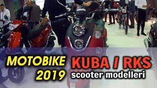 Motobike 2019 / Kuba - RKS Scooter Modelleri