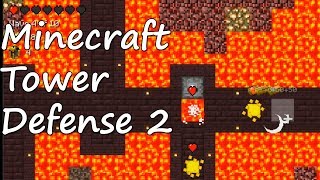 ПОЛ ЭТО ЛАВА в игре Minecraft Tower Defense 2 - Предпоследний уровень