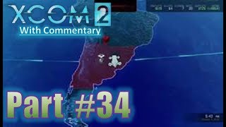 XCOM 2 Gameplay Playthrough With Commentary Let's Play Part 34 Operation Storm Fall