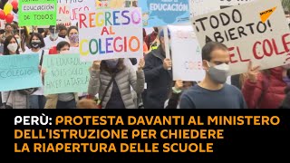 Perù: protesta davanti al Ministero dell'Istruzione per chiedere la riapertura delle scuole