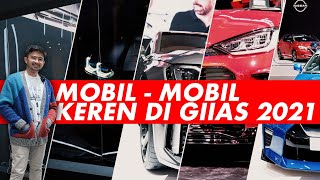 5 MOBIL KEREN DI GIIAS 2021, NO 6 BIKIN TERCENGANG - BMW, AUDI, GR YARIS ADA SEMUA