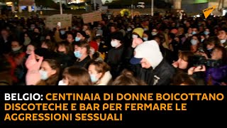 Belgio: centinaia di donne boicottano discoteche e bar per fermare le aggressioni sessuali
