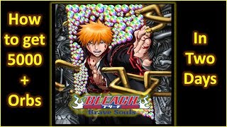Bleach Brave Souls How to Get 5000 Spirit Orbs