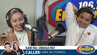 KAYO NA BA? TANONG NG CALLER NA SI DJ MAE