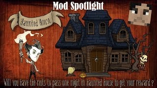 Don't Starve Mod Spotlight: Haunted House
