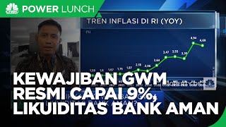 Kewajiban GWM Resmi Capai 9%, Likuiditas Bank Aman?