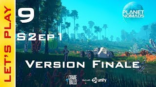 [FR] Planet Nomads: #9 - S2ep1 : Version Finale  : A la recherche de l'équipage