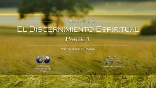El Discernimiento Espiritual [Parte 1]