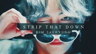 STRIP THAT DOWN FT KIM TAEHYUNG (FMV)