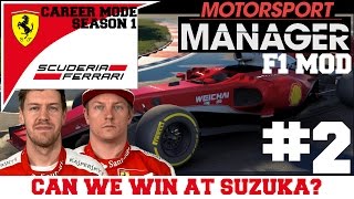 Ferrari S0102 - CAN WE WIN AT SUZUKA? - F1 Mod Motorsport Manager PC