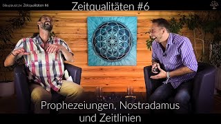Zeitqualitäten #6 Der 3te und 4te Mond - Prophezeiungen, Nostradamus und Zeitlinien   blaupause tv