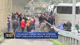 Harga Minyak Melambung, PDB Arab Saudi "Terbang"!