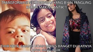 TRANSFORMASI_KECANTIKAN NSYA DEVGAN YANG TIDAK KALAH CANTIK DAN MANIS DARI SANG IBU!!!