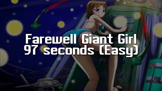 Demolition Girl: Farewell Giant Girl [97 seconds: Easy]