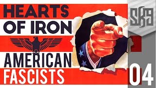 Hearts of Iron 4 - American Fascists #4 (Let's Play)