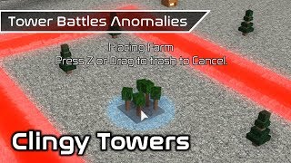 Clingy Towers | Game Anomalies | Tower Battles [ROBLOX]