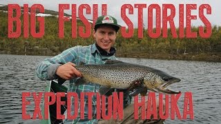 Big Fish Stories - Expedition Hauka