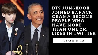 BTS Jungkook Joined Barack Obama Become People Who Have More Than One 2M Likes in Twitter