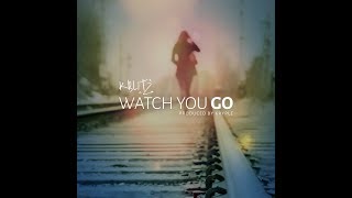 K-Blitz -Watch You Go
