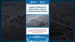 SHORT | Hamas Lawan Serangan Darat Israel di Gaza, Luncurkan Serangan Rudal Anti-Tank ke Musuh