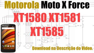 Download Esquema Elétrico Motorola Moto X Force XT1580 XT1581 XT1585 !!!!