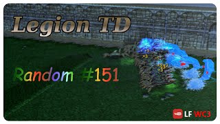 Legion TD Random #151 | Did I mention my dislike about long games? =P