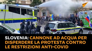 #Slovenia: cannone ad acqua per disperdere la protesta contro le restrizioni anti-Covid