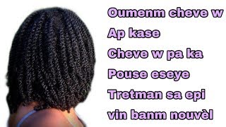 TRETMAN EFIKAS POU CHEVE KA P KASE E FÈ YO POUSE #HaitianCreator #naturallymati #grandicheve