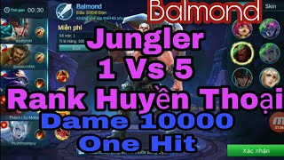 Cầm Blamond Leo Rank Huyền Thoại- Anh Cân Hết Bơi Hết Vào Đây Balmond Mobile legends