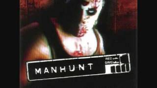 Manhunt Soundtrack - 3 - Born Again
